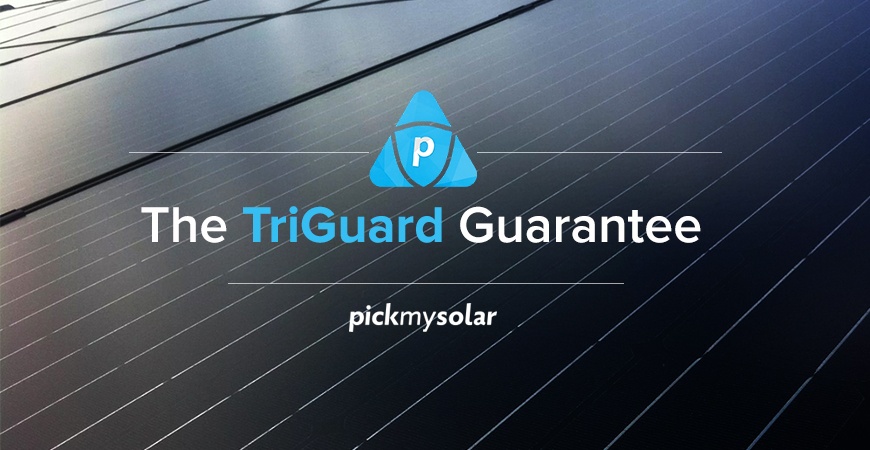 Pick My Solar TriGuard Guarantee